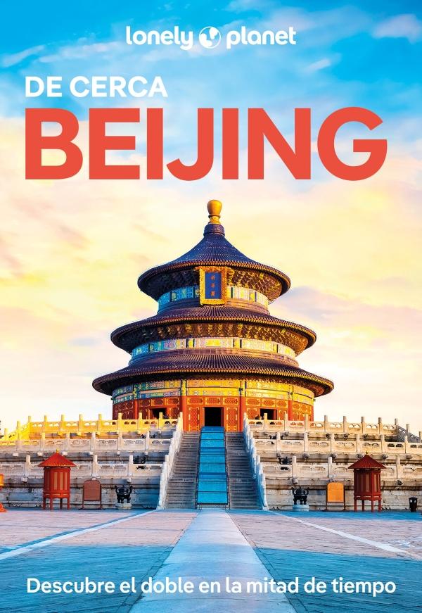 BEIJING DE CERCA 3 -LONELY PLANET
