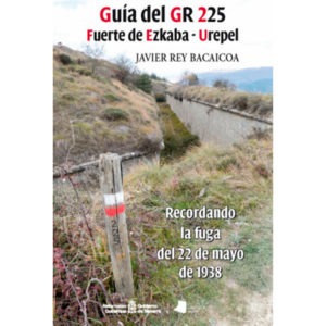Guía del GR225 Fuerte de Ezkaba