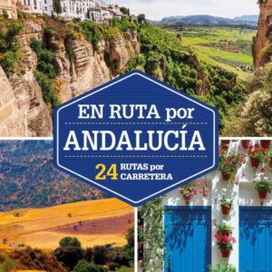 EN RUTA POR ANDALUCÍA - LONELY PLANET