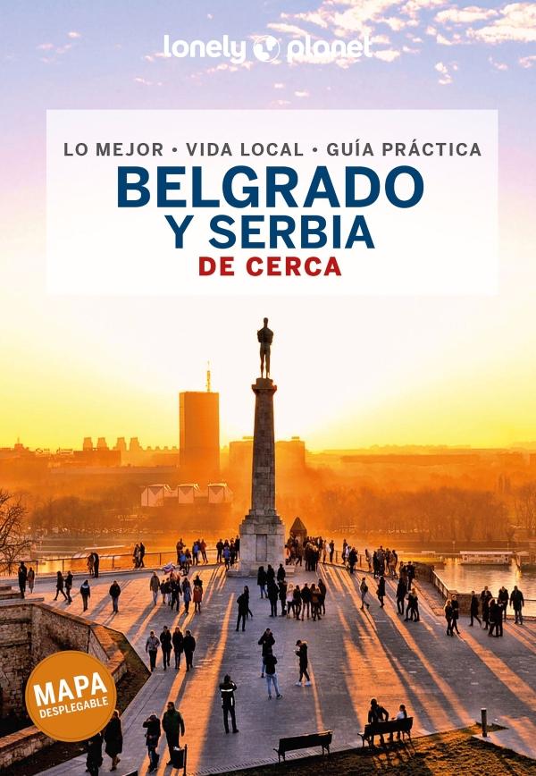 BELGRADO Y SERBIA DE CERCA - LONELY PLANET